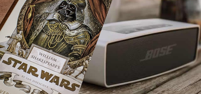 Cool Stuff of the Week #7: Bose SoundLink, Beatbox Brilliance, Shakespearean Star Wars, and more…