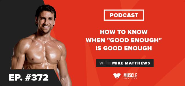 Motivation Monday: How to Know When “Good Enough” Is Good Enough