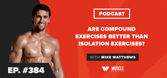 Are Compound Exercises Better Than Isolation Exercises?