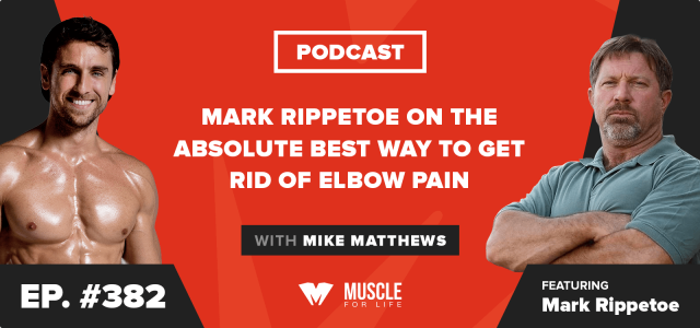 Mark Rippetoe on the Absolute Best Way to Get Rid of Elbow Pain