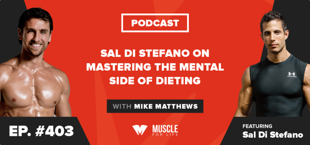 Sal Di Stefano on Mastering the Mental Side of Dieting