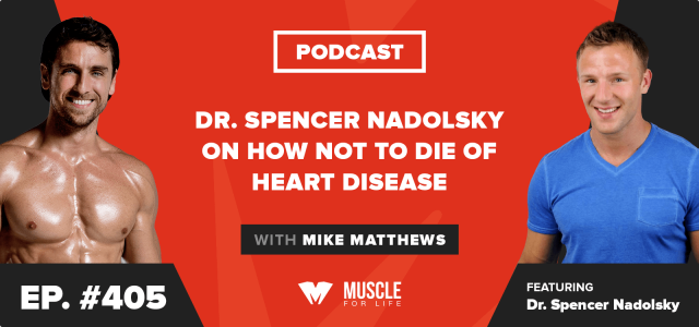 Dr. Spencer Nadolsky on How Not to Die of Heart Disease