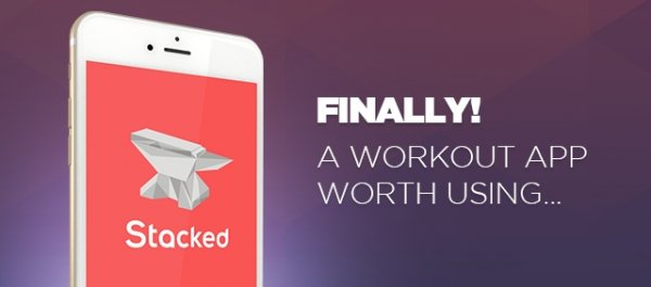 Introducing STACKED: A Workout App Actually Worth Using