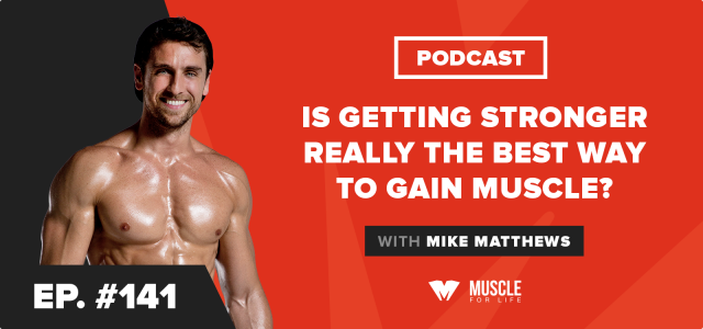 Is Getting Stronger Really the Best Way to Gain Muscle?