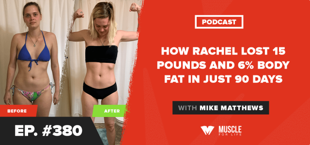 How Rachel Lost 15 Pounds and 6% Body Fat in Just 90 Days