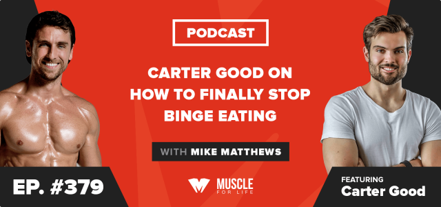 Carter Good on How to Finally Stop Binge Eating