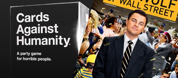 Cool Stuff of the Week: Cards Against Humanity, The Wolf of Wall Street, Lotus C-01, and More...