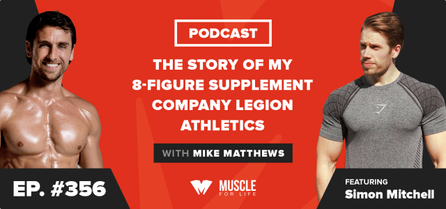 The Story of My 8-Figure Supplement Company Legion Athletics